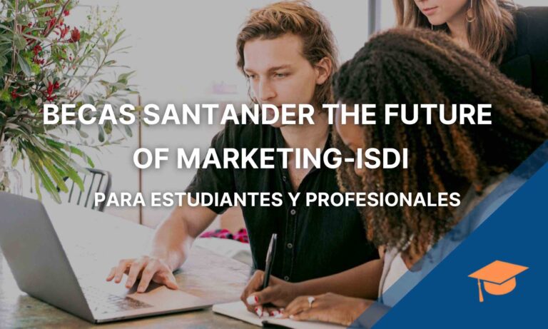 Beca Santander The Future of Marketing - ISDI